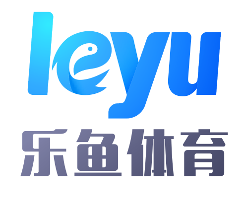 乐鱼(leyu)体育app官方网站-LEYU SPORTS
